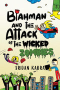 Blahman And The Attack Of The Wicked Zombies