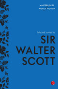 Selected Stories By Sir Walter Scott