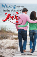 Walking With You In The Shades Of Love