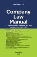 Taxmanns Company Law Manual  Compendium of annotated, amended & updated text of the Companies Act, presented with relevant Ru
