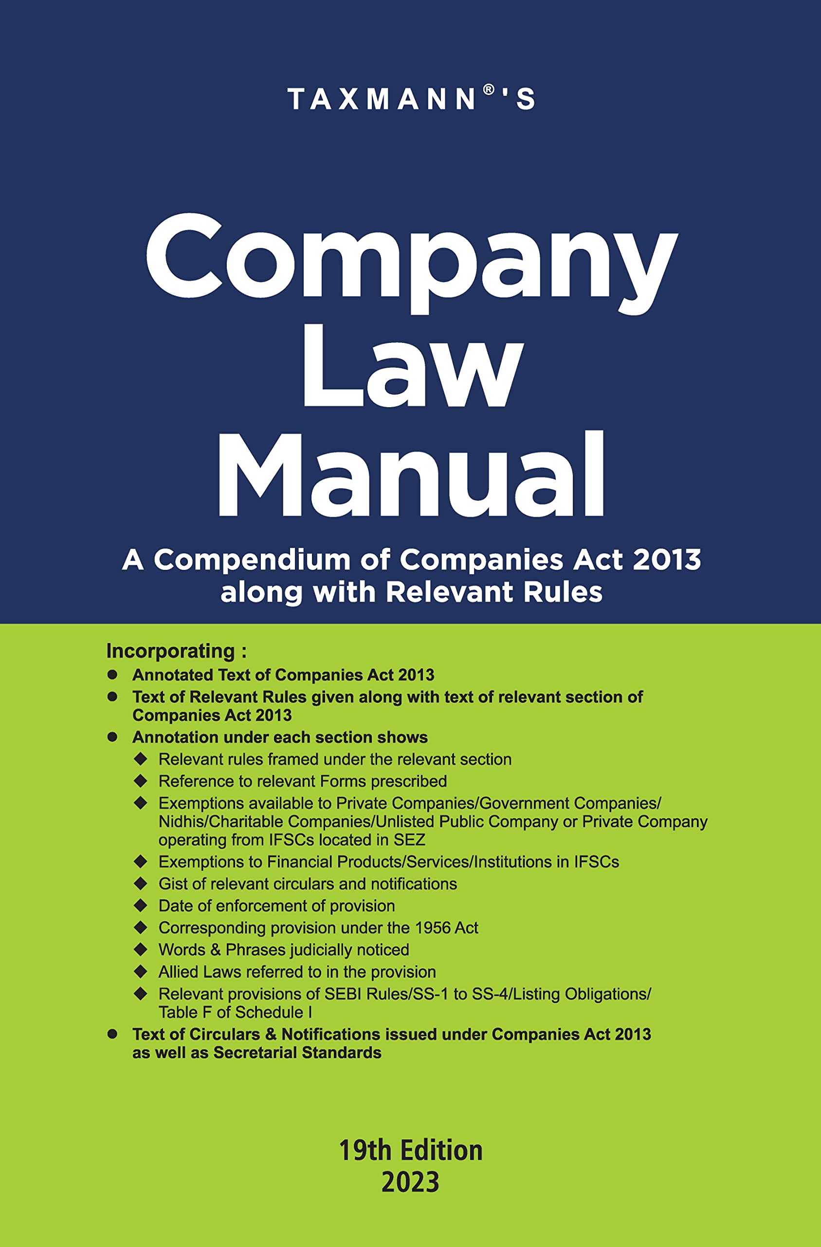 Taxmanns Company Law Manual  Compendium of annotated, amended & updated text of the Companies Act, presented with relevant Ru