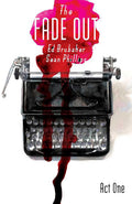 The Fade Out, Vol. 1