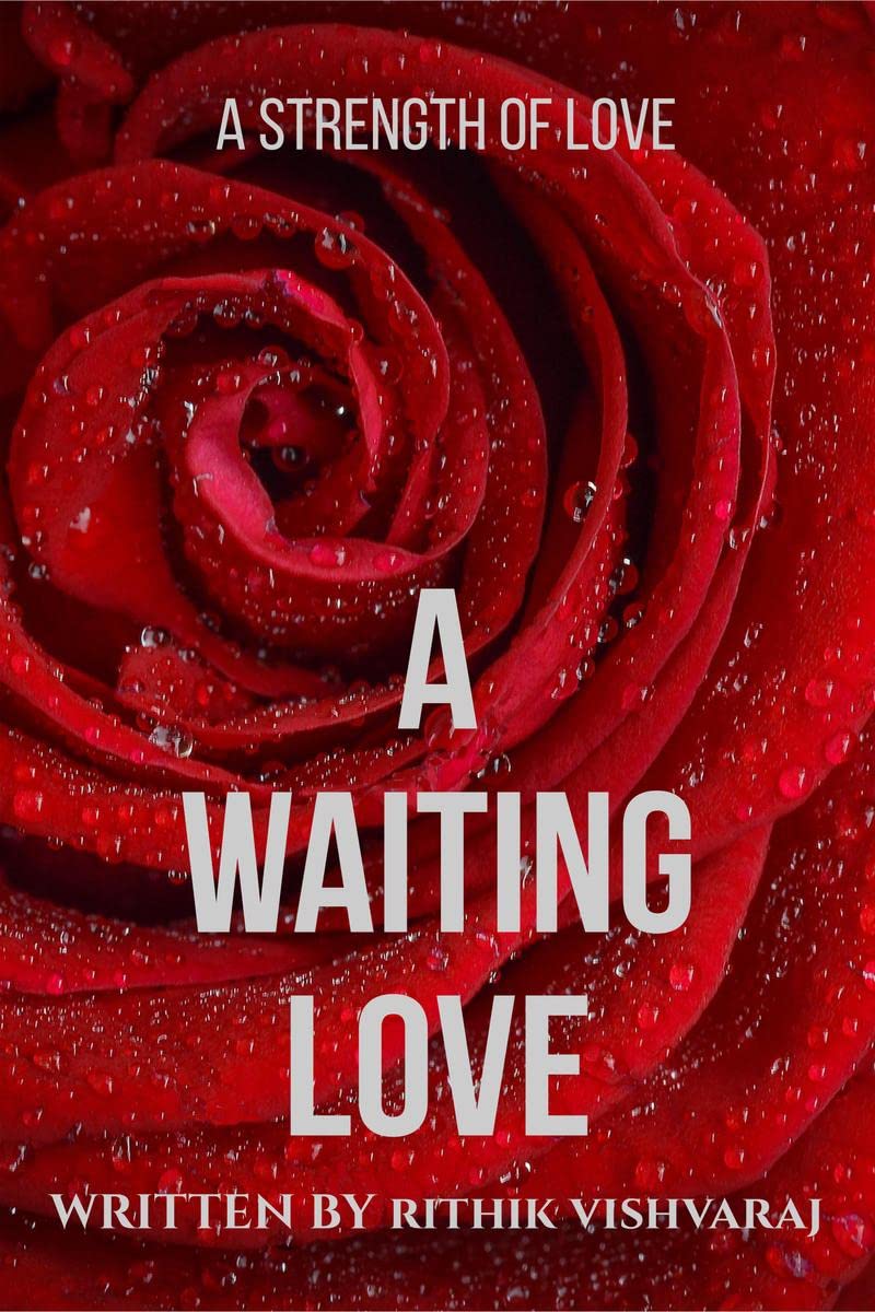 A WAITING LOVE: THE STRENGTH OF LOVE