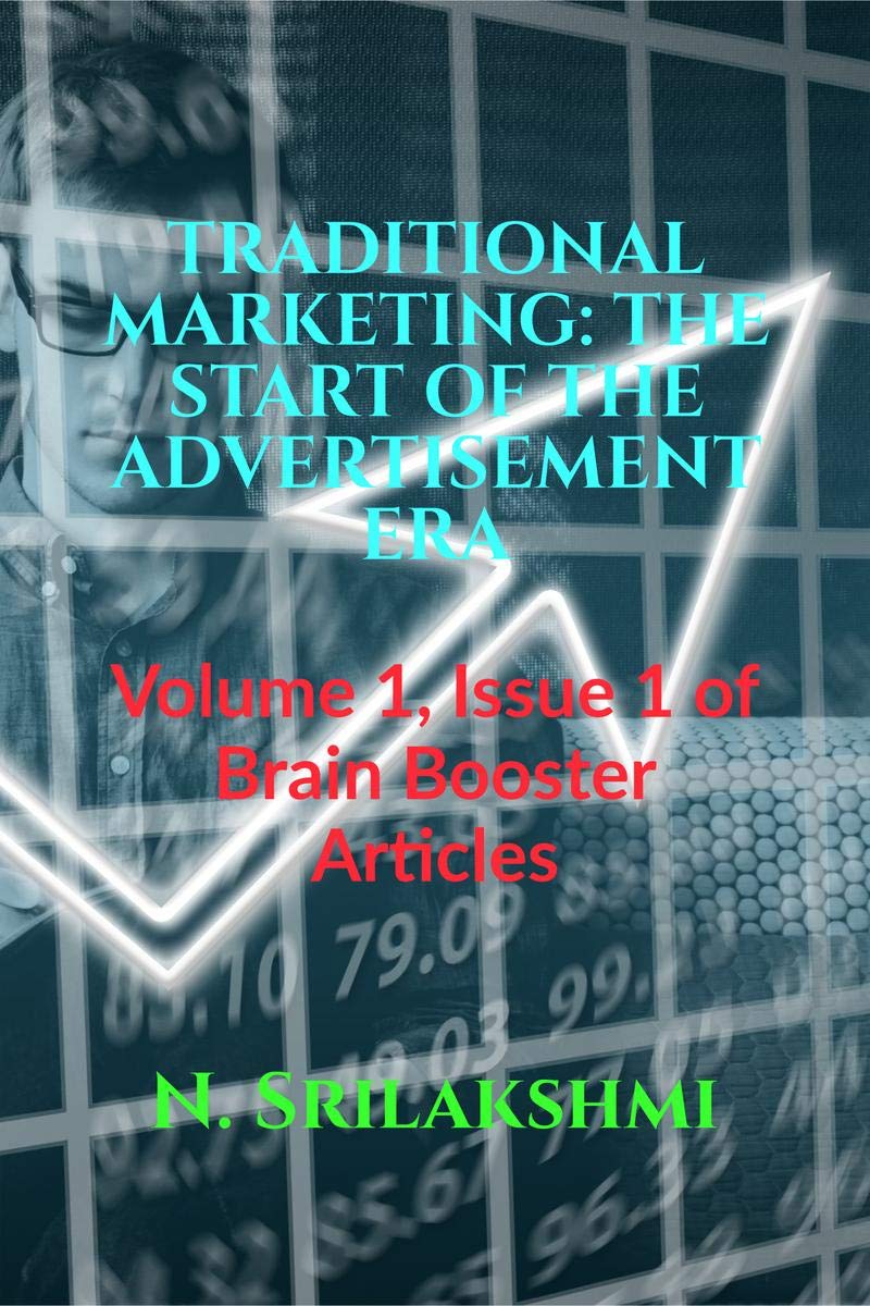 Traditional Marketing: The Start Of The Advertisement Era