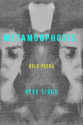 Metamorphosis : Bold Poems