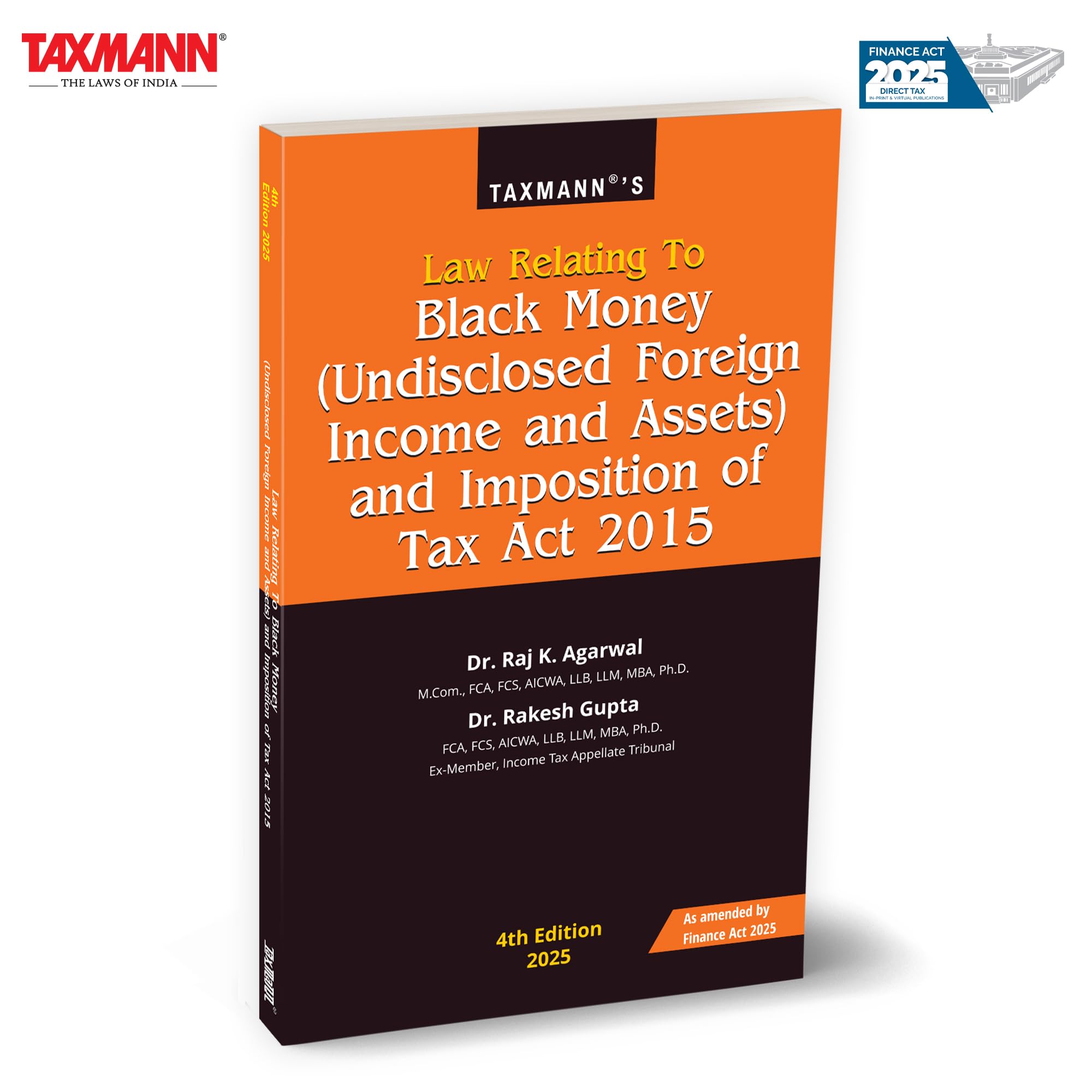 Taxmanns Law Relating to Black Money (Undisclosed Foreign Income and Assets) and Imposition of Tax Act 2015 [Finance Act 2025]