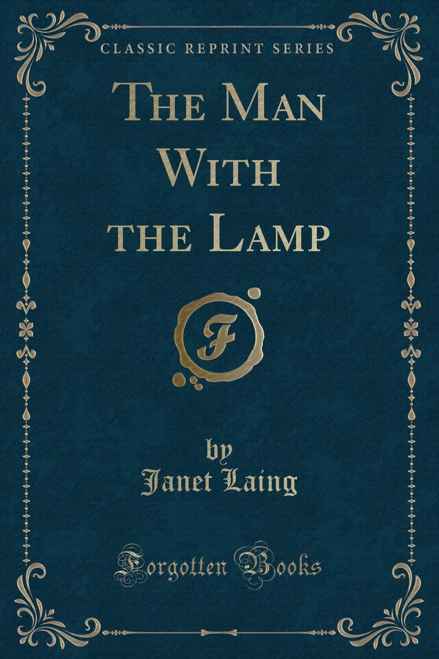 The Man with the Lamp (Classic Reprint)