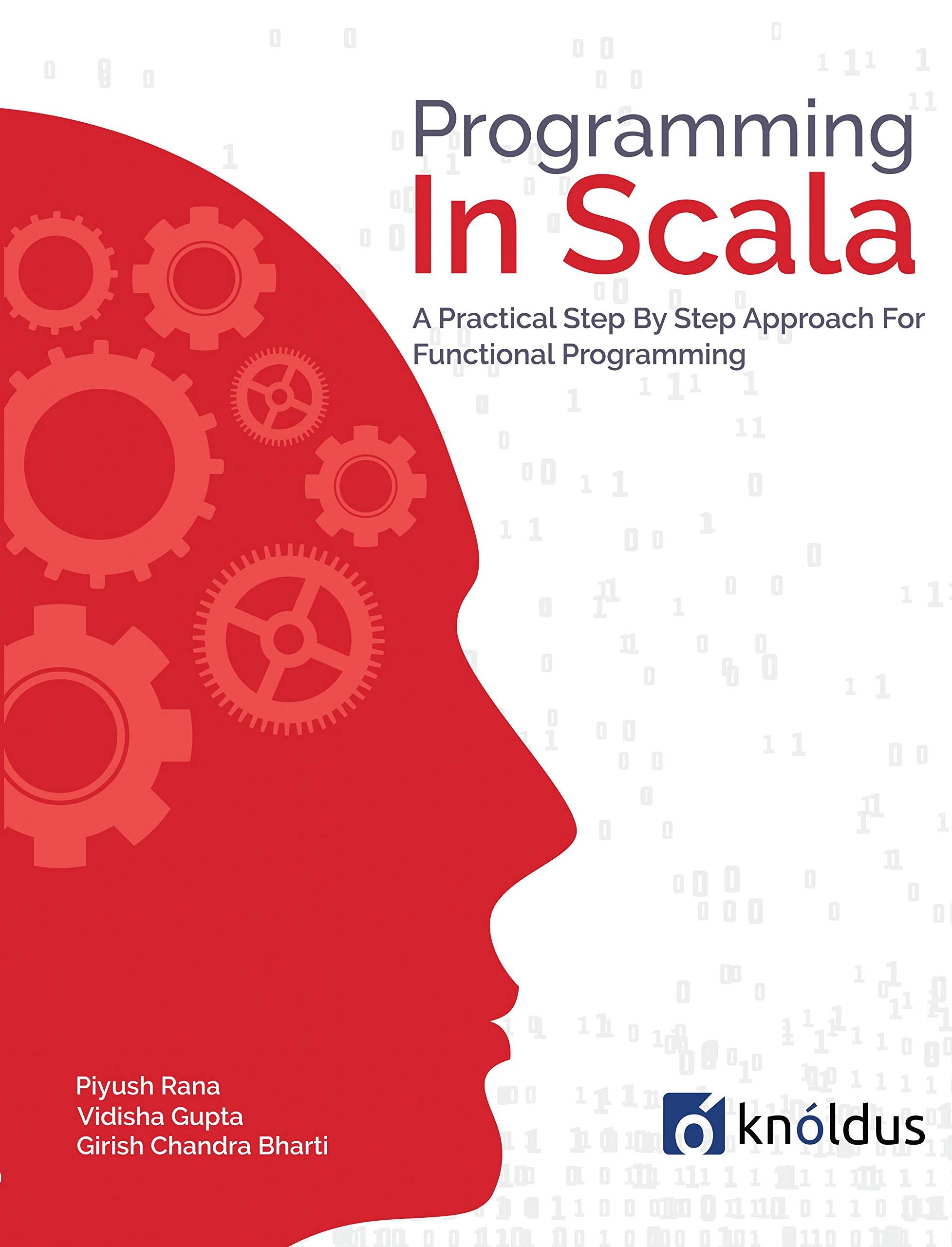Programming In Scala : A Step By Step Approach In Functional Programming