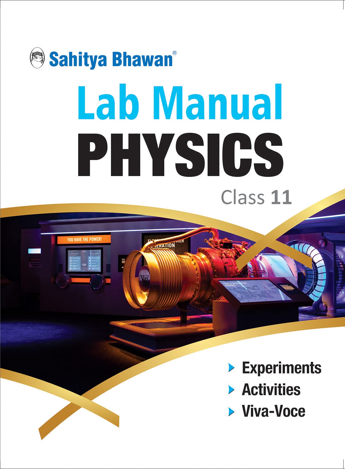 Sahitya Bhawan class 11 Physics Lab Manual with theory, Vivavoce Questions and Laboratory instruction based on NCERT and CBSE s