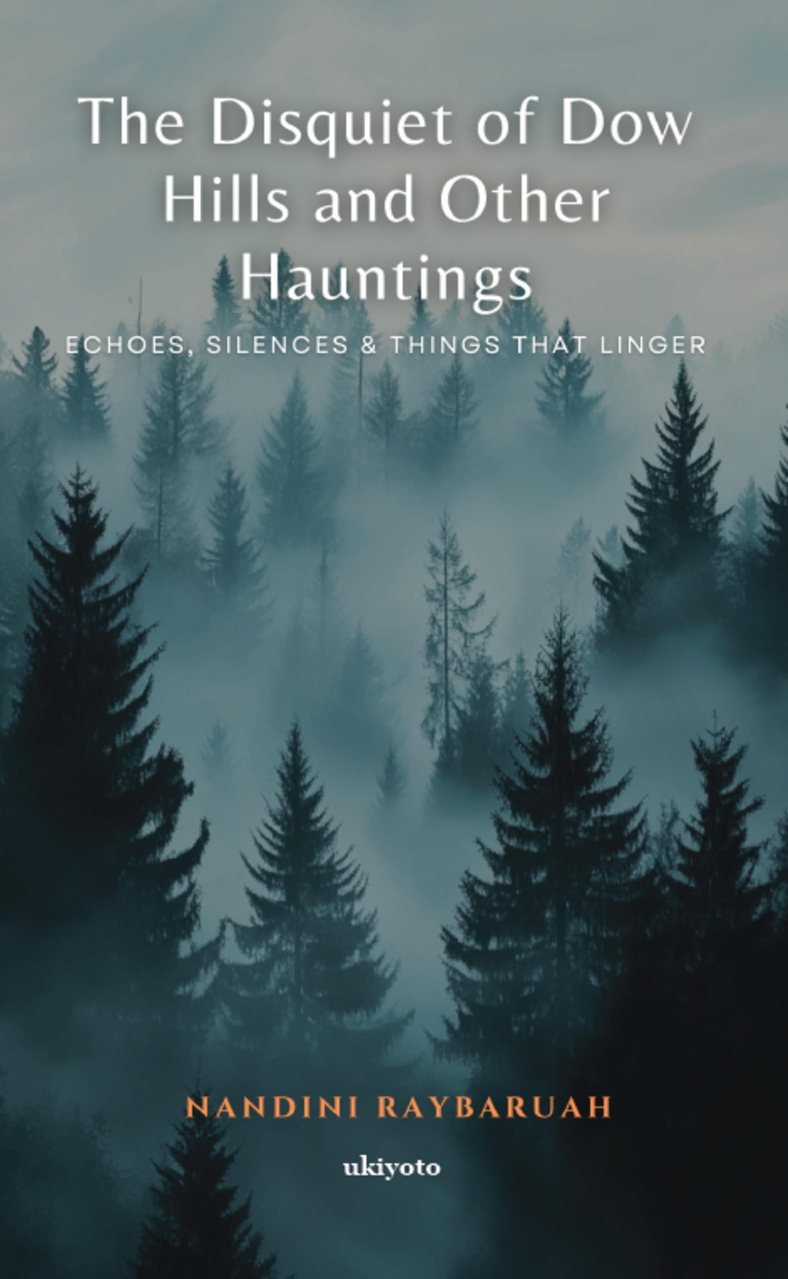 The Disquiet of Dow Hills and Other Hauntings