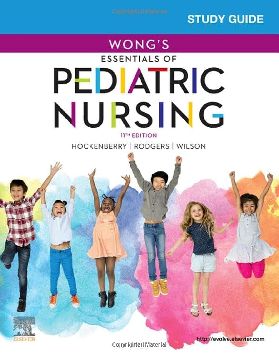 Study Guide for Wongs Essentials of Pediatric Nursing