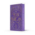 The Rose Bargain [Limited Export Exclusive Edition]: An instant New York Times and Sunday Times bestseller! New for 2025, a swee