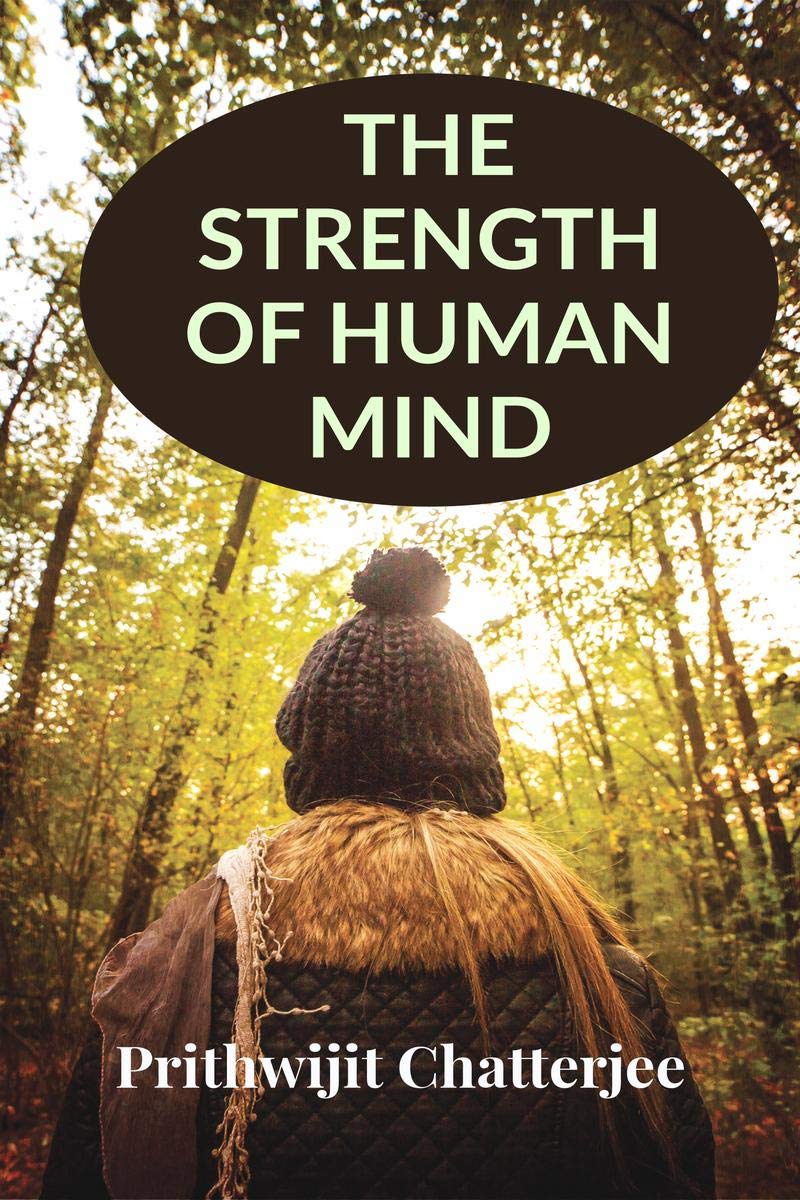 The Strength Of Human Mind : The Way To Reach The God