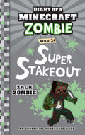 Diary Of A Minecraft Zombie #24: Super Stakeout
