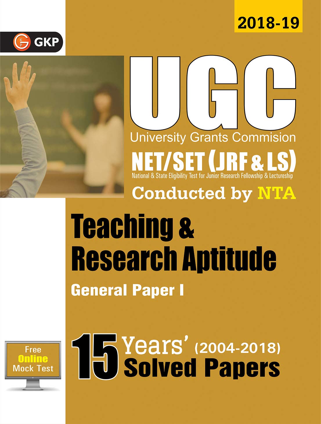 Ugc Net/Set (Jrf & Ls) Paper I: Teaching & Research Aptitude General  15 Years Solved Papers 200418