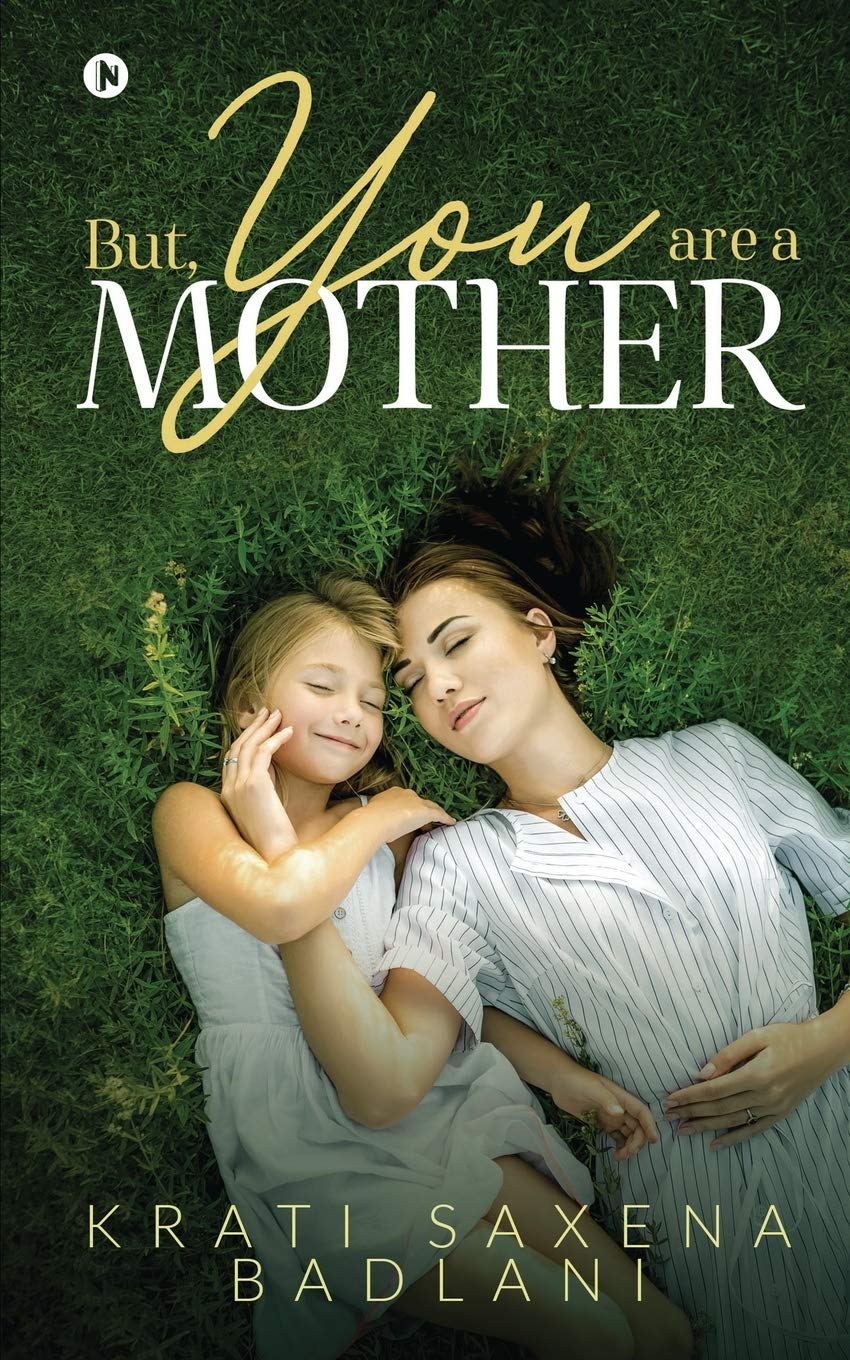 But, You Are A Mother