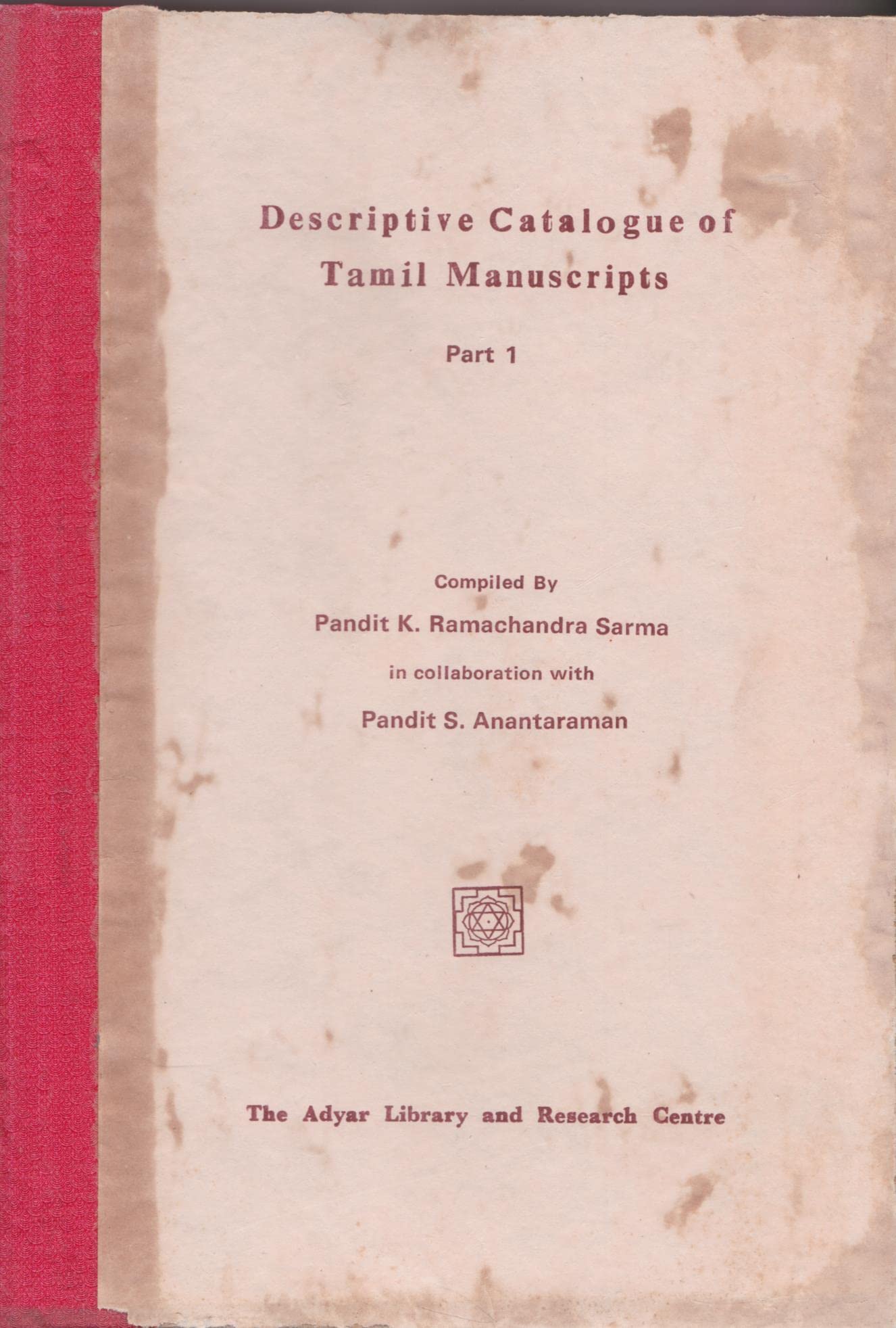 Descriptive catalogue of Tamil manuscripts Part I