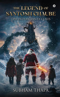 The Legend of Santosh Chaube : The Indian Santa Claus