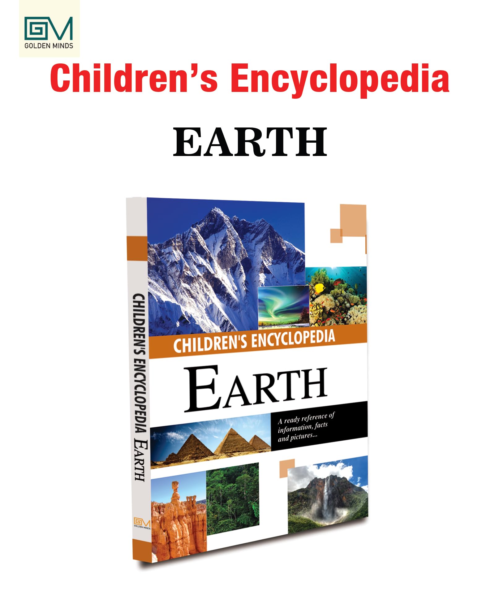 GOLDEN MINDS Childrens Encyclopedia Earth Book for Kids  Fun Facts About Our Planet | Learn About Nature, Geography & Discove