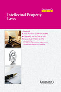 Lawmanns Intellectual Property Laws | Trade Marks Act, 1999 | Copyright Act, 1957 | Patents Act, 1970 | Bare Act with Comments