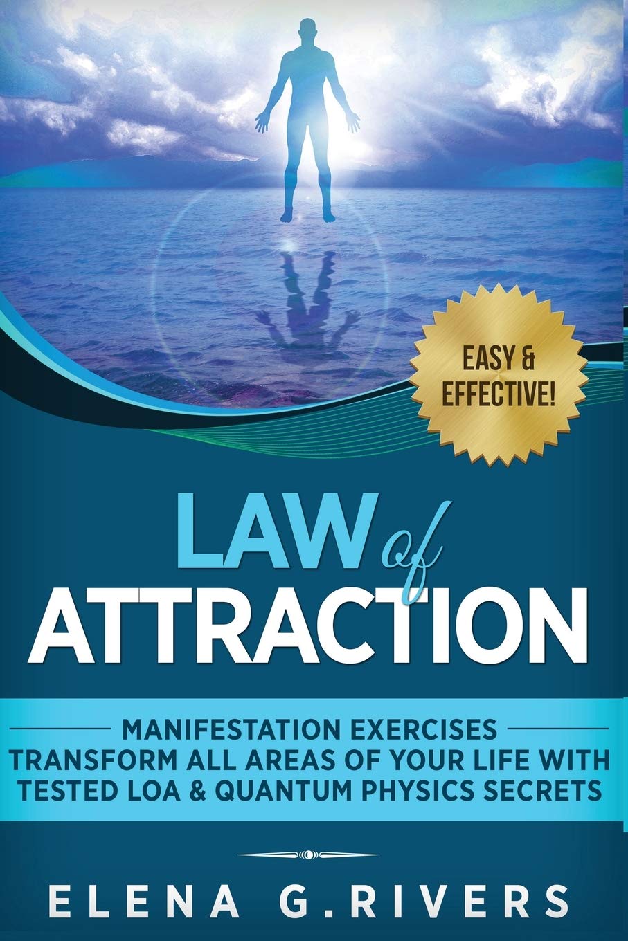 Law Of Attraction  Manifestation Exercises  Transform All Areas Of Your Life With Tested Loa & Quantum Physics Secrets: 1