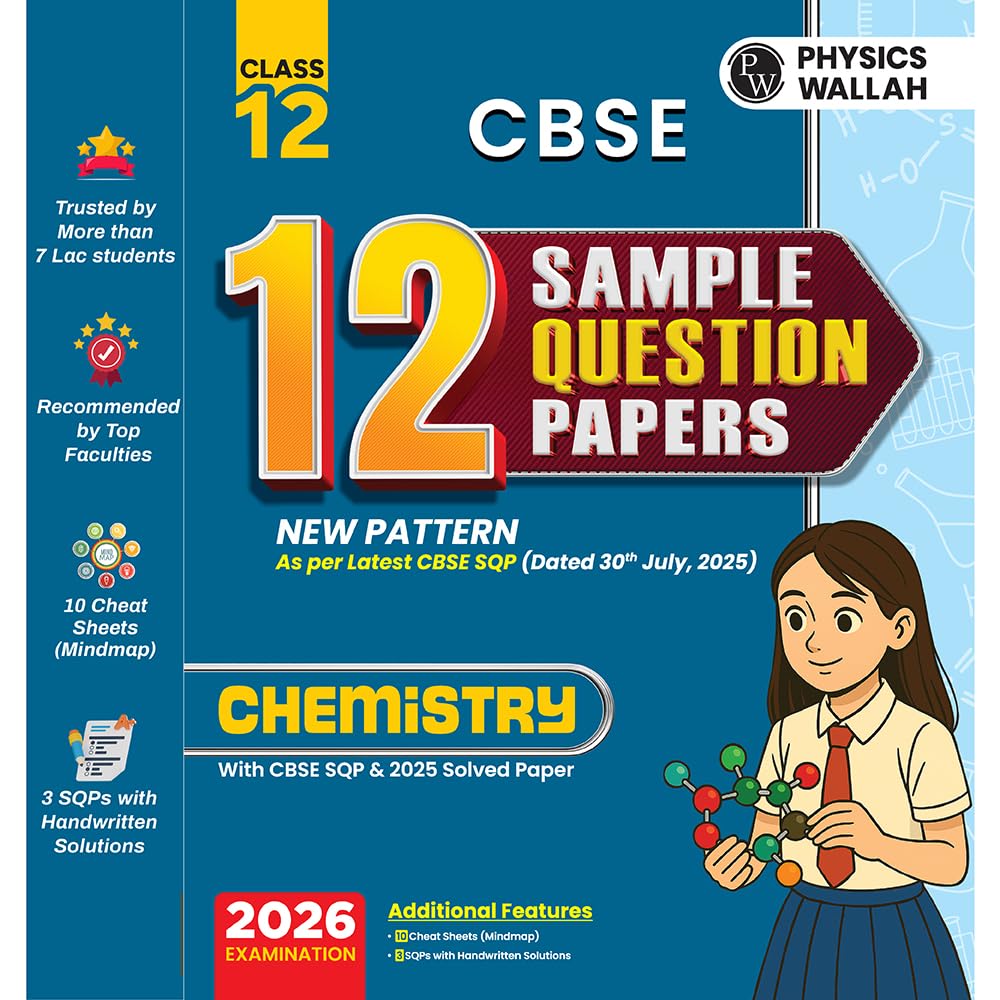 Pw Cbse Class 12 Sample Papers ChemistryFor 2025  2026 Board Exam | 15 NewPattern Papers Per Subject + 111 Most Probable Quest
