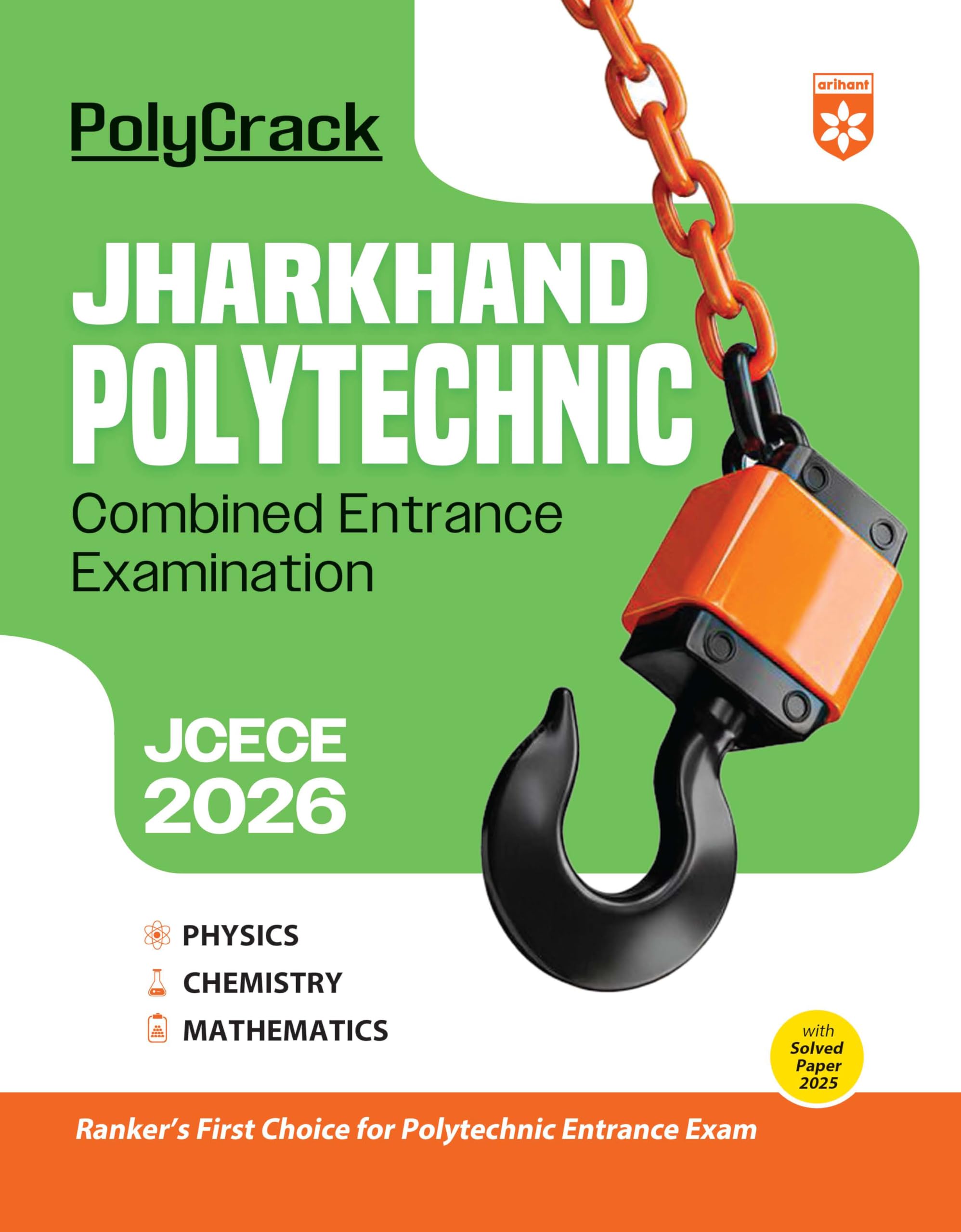 Arihant Jharkhand Polytechnic Entrance Exam Guide 2026 | JCECE Complete Study Material for Maths, Physics and Chemistry | With L