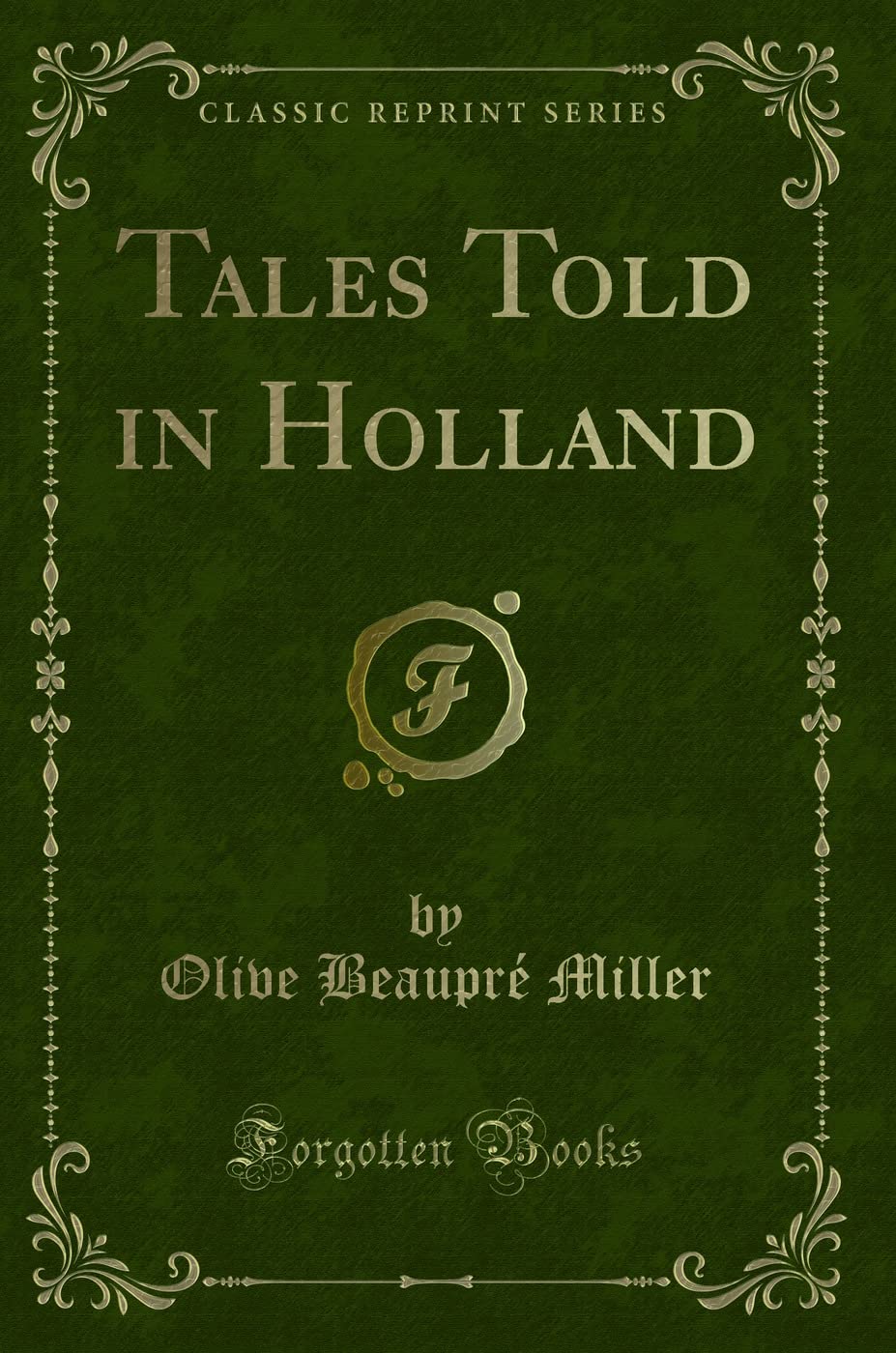 Tales Told in Holland (Classic Reprint)