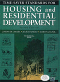 TIME SAVER STANDARDS FOR HOUSING AND RESIDENTIAL DEVELOPMENT, 2ND EDN