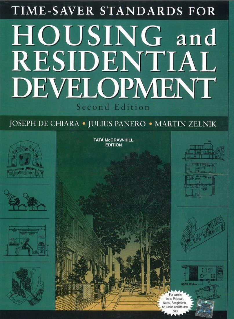 TIME SAVER STANDARDS FOR HOUSING AND RESIDENTIAL DEVELOPMENT, 2ND EDN