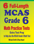 6 FullLength MCAS Grade 6 Math Practice Tests: Extra Test Prep to Help Ace the MCAS Grade 6 Math Test
