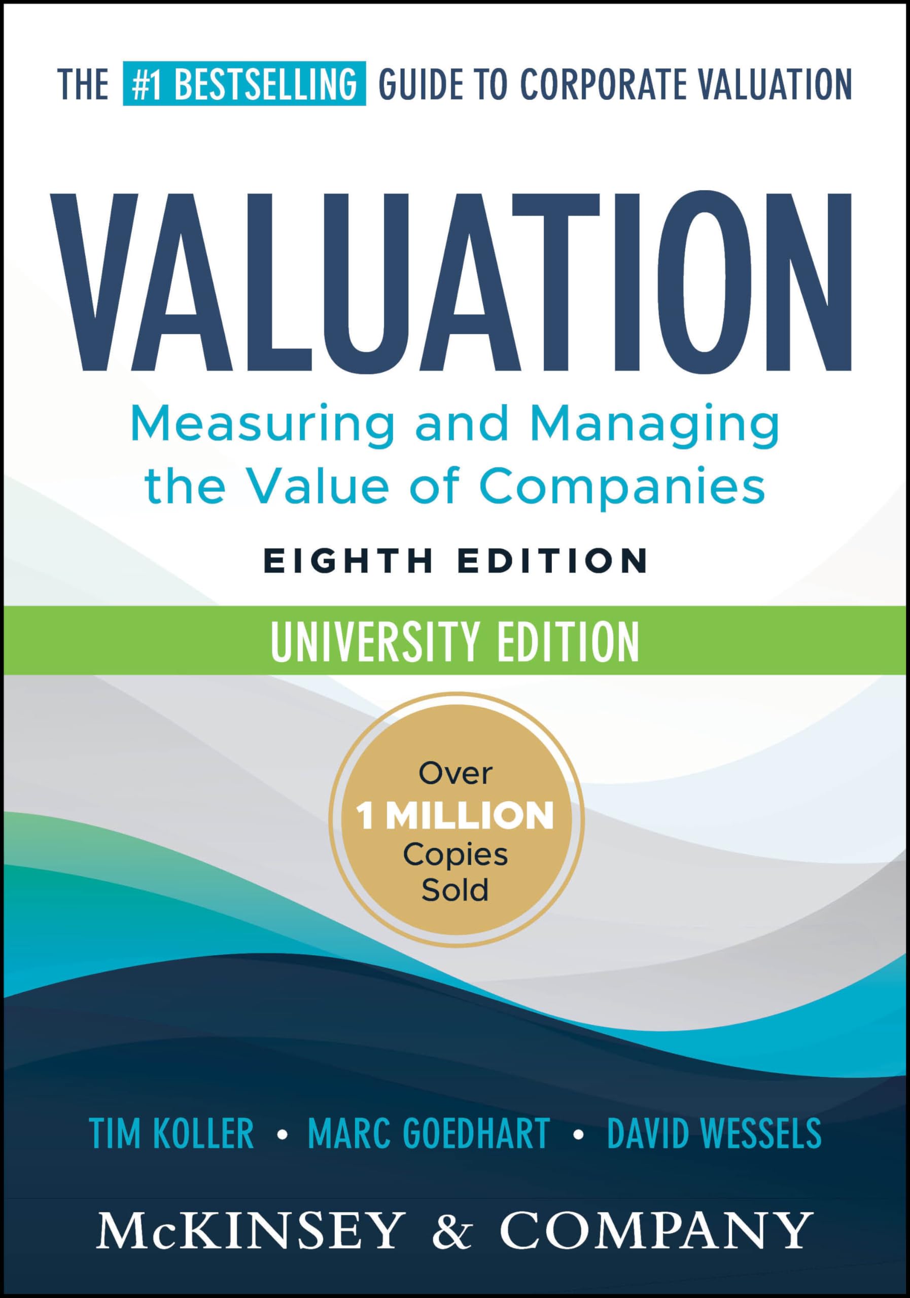 Valuation: Measuring and Managing the Value of Companies University Edition (Wiley Finance)