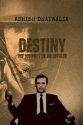 Destiny : The Journey of an Officer