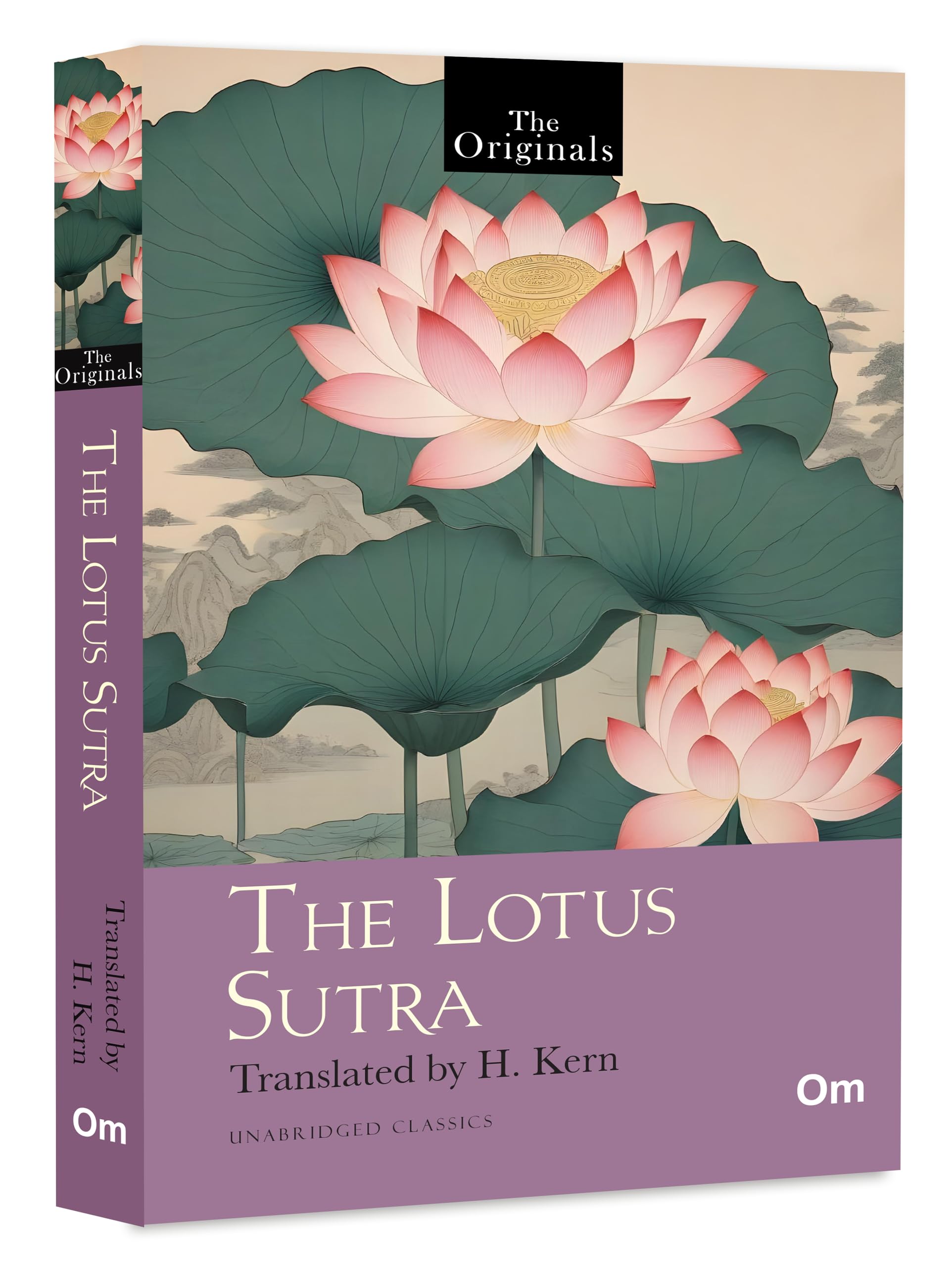The Lotus Sutra  Unabridged Classics Translated by H. Kern  The Originals