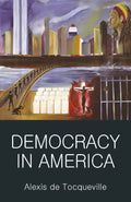 Democracy in America {Abridged} (Classics of World Literature)