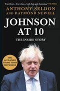 Johnson at 10: The Inside Story (Prime Ministers at 10)