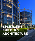 Apartment Building Architecture: Contemporary Solutions