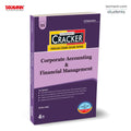 Taxmanns CRACKER for Corporate Accounting & Financial Management (Paper 4 | CAFM | CA & FM)  Covering past exam questions & a
