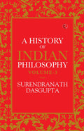 A History of Indian Philosophy  Vol. 3