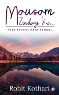 Mausam Zindagi Ke : Naya Savera, Naya Basera