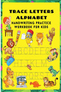 Trace Letters Alphabet Handwriting Practice Workbook for Kids : Amazing Alphabet Tracing Book for Kids | Perfect workbook for ki