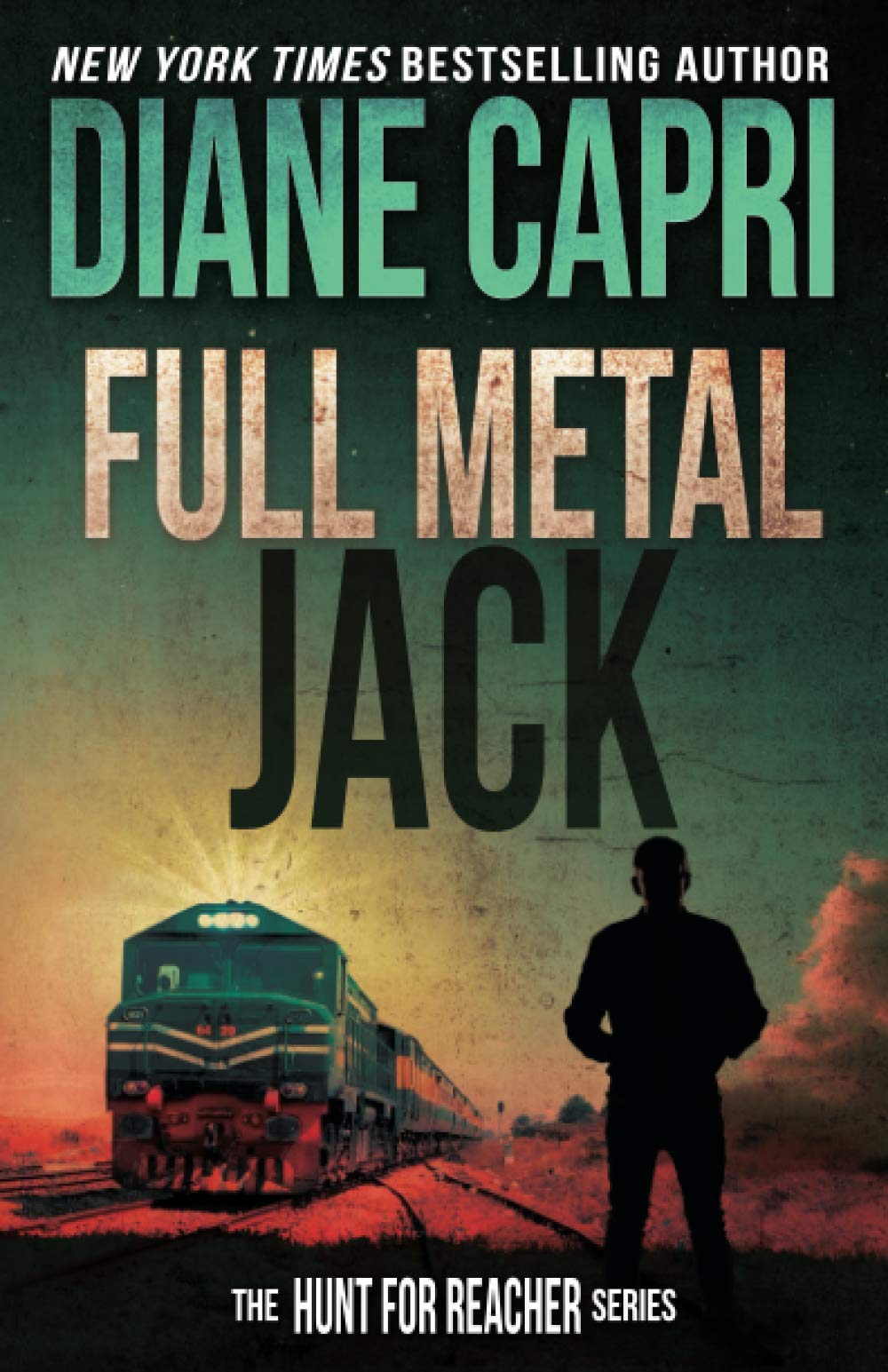 Full Metal Jack: Hunting Lee Childs Jack Reacher (The Hunt For Jack Reacher Series)
