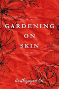 GARDENING ON SKIN