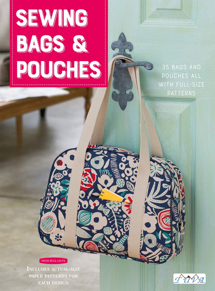 Sewing Bags and Pouches: 35 Bags and Pouches All With FullSize Pattern (Lady Boutique, 4617)