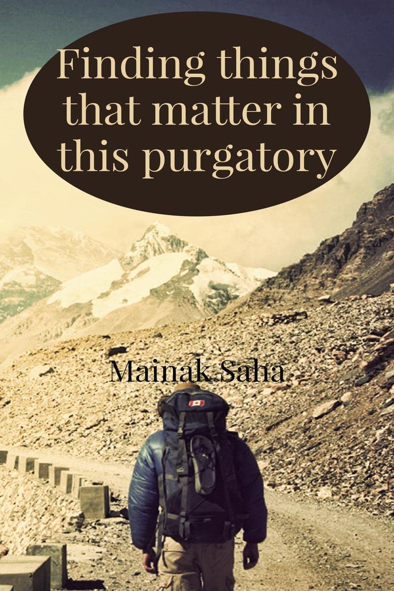 Finding things that matter in this purgatory