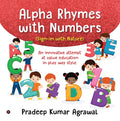 Alpha Rhymes With Numbers : An Innovative Attempt At Value Education In Play Way Style.