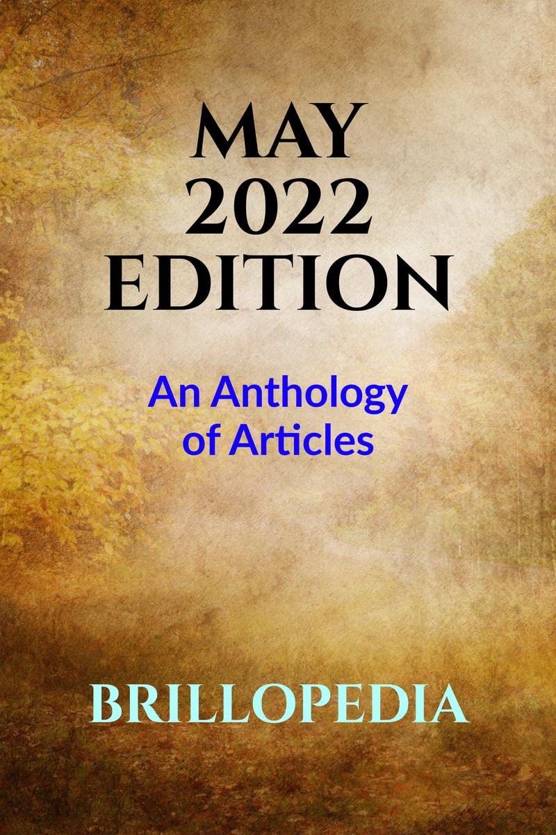 May 2022 Edition : An Anthology of Articles