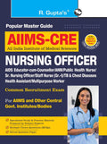 AIIMSCRE: Nursing Officer/ANM/Staff Nurse & All Nursing Based Posts (Common Recruitment Examination) Guide