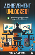 Achievement Unlocked | Winning Strategies for Product Managers in Tech & Gaming