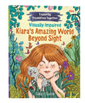Kiaras Amazing World Beyond Sight: Visually Impaired  Exploring Disabilities Together